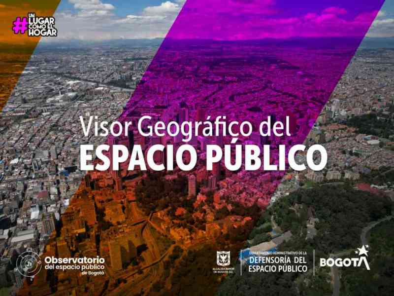 Conoce el Visor Geográfico del Espacio Público, una herramienta digital que te ayudará a explorar los predios y sus entornos en Bogotá
